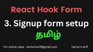 #3. react-hook-form | Signup form setup | Techs'n Arif | Tamil
