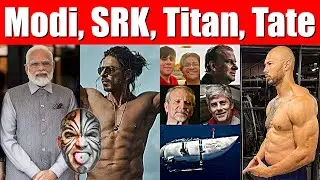 Narendra Modi Criticism? Shah Rukh Khan's Movie? Titan Tragedy & Andrew Tate Fanboys - Video 6710
