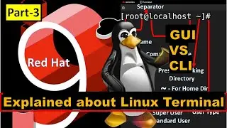 RedHat 9  Graphical Interface & Terminal: Detailed Explanation of Command Prompt | RHCSA | PART-3