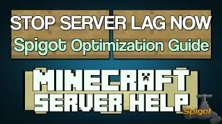 How to STOP Minecraft Server Lag with Spigot