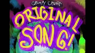 Grumpy Crumpet - Original Song