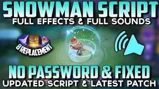 Script Snowman Recall No Password - Full Effects & Full Sounds | MLBB
