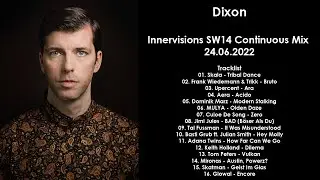 DIXON (Germany) @ Innervisions SW14 Continuous Mix 24.06.2022