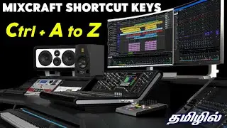 Mixcraft Shortcut Keys - Ctrl A to Z | Mixcraft Tamil Tutorial