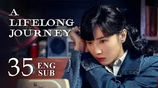 ENG SUB【A Lifelong Journey 人世间】EP35 | Feng Huacheng cheated on his wife