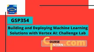 Building and Deploying Machine Learning Solutions with Vertex AI: Challenge Lab | Qwiklabs [GSP354]
