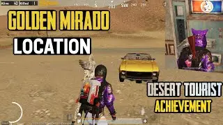DESERT TOURIST Achievement | GOLDEN MIRADO Location | OASIS Location | NEW MIRAMAR UPDATE | PUBG
