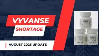 Vyvanse Shortage in 2023 | What you need to know