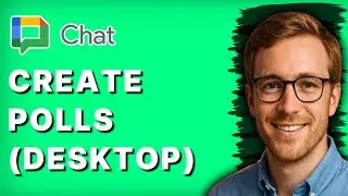 How to Create Polls in Google Chat (desktop) [2026 Full Guide]