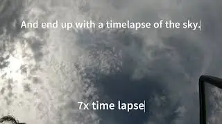 Go Pro Filmed the sky on accident, here it is for no reason.