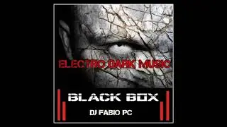 BLACK BOX [38] ELECTRO DARK MUSIC (#electro #darkwave #coldwave)