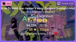 osu! | Lixarious | sabi - true DJ MAG t(...) (katagiri Remix) [Scub x Nathan's Insane] +HDDT | 11x ❌