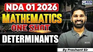 NDA 01 2026 | Mathematics One Shot DETERMINANTS | By Prashant Sir