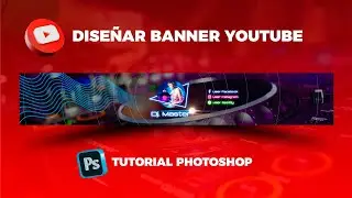 Photoshop Tutorial Cómo diseñar un banner para YouTube de Dj + Plantilla PSD Gratis. (MODO FÁCIL)