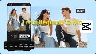 CapCut Full Course for Beginners 2026 | Step-by-Step Tutorial from Start to Finish
