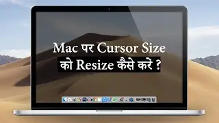 How to Resize Cursor Size on Mac ?