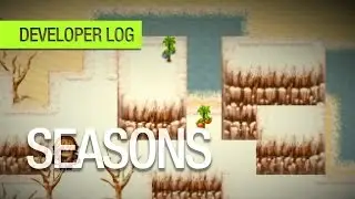 Seasons 🌲 🍁 ☃️ 🌺 — Unveil Developer Log