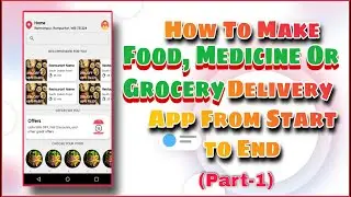 How To Make Food, Medicine Or Grocery Delivery App in Android Studio  Step By Step (P-1) | MakeEasy