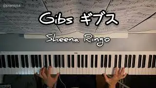 Gibs - Sheena Ringo ギブス - 椎名林檎 시이나 링고 피아노커버 piano cover. Arr. OKEIKO PIANO