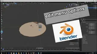 edit menu options in blender 2.81 ep 5