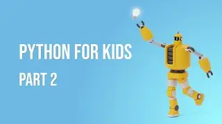 Python for kids | Part 2 | Hindi