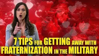 7 tips for getting away with fraternization in the military