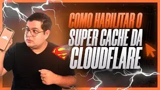 Como habilitar o Super Cache da Cloudflare