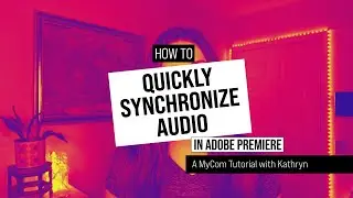 How to quickly synchronize audio in Adobe Premier