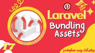 Part 17 | Laravel 9 Tutorial Series In Urdu/Hindi | How to Bundle Assets using Laravel Vite Plugin