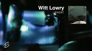 Witt Lowry - GHOST (Prod. Steezefield)