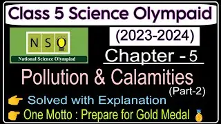Class 5 Nso Science Olympiad (2023-2024) |Pollution and Calamities| Science Olympiad|SOF |chapter 5