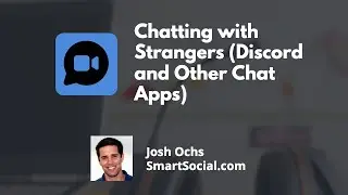 Chatting with Strangers (Discord and Other Chat Apps) PREVIEW by SmartSocial com