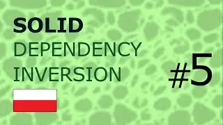 SOLID (5/5) -  DEPENDENCY INVERSION