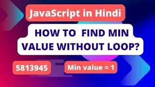 How to find minimum value without  loop | print minimum number | Javascript projects in Hindi