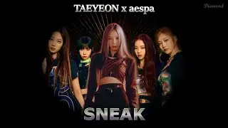 TAEYEON x aespa - 'SNEAK' MV