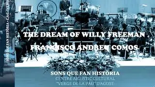 The dream of Willy Freeman - C.A.C. 
