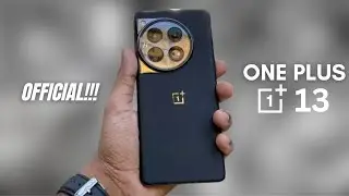 OnePlus 13 - OMG, OFFICIALLY CONFIRMED!!!