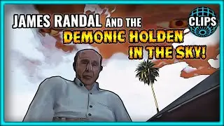 JAMES RANDAL & THE DEMONIC HOLDEN IN THE SKY!