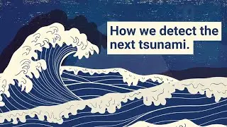Explained: How to detect the next tsunami