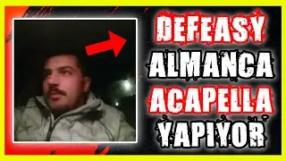 Defkhan arabada Almanca acapella yapıyor. | 2017
