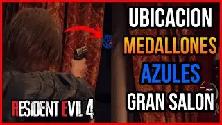Resident Evil 4 Remake - UBICACION DE 6 MEDALLONES AZULES GRAN SALON | GUIA