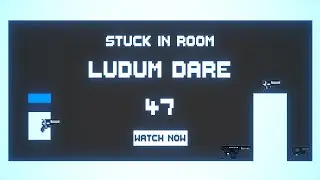 Making of STUCK IN ROOM - STUCK IN A LOOP - Ludum Dare 47 - #Devlog 1