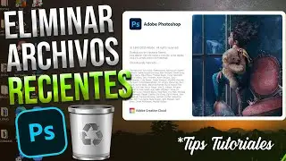 Cómo borrar archivos recientes en Photoshop