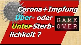 Corona : Von der Übersterblichkeit zur Untersterblichkeit?
