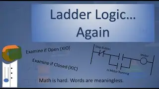 [Ep 18] More Ladder Logic