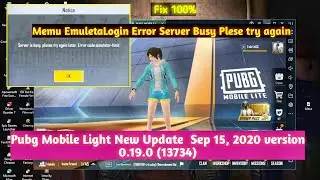 Memu Emuletar Pubg Mobile light new Update Login problame server is busy try  again simulator limit
