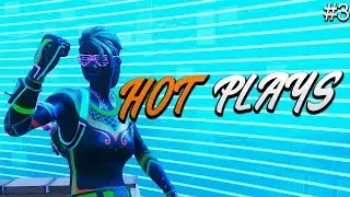 Hot Plays #3 | (Fortnite Montage)