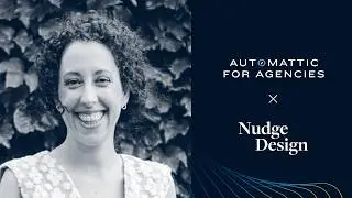 Automattic for Agencies x Nudge Design