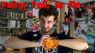 FAIRY TAIL, LA FIN !?