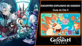 Encontro Explosivo de Dodoco Dia 5 Genshin Impact